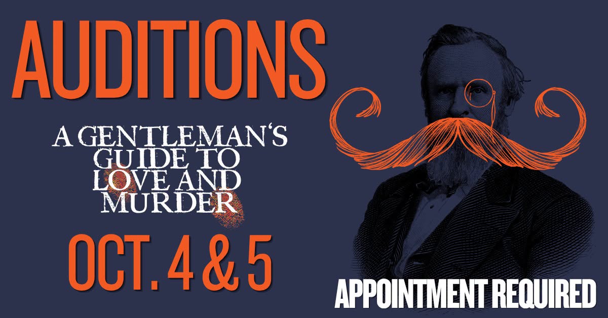 CTX4541. Auditions for A Gentleman's Guide to Love and Murder, by Georgetown Palace Theatre