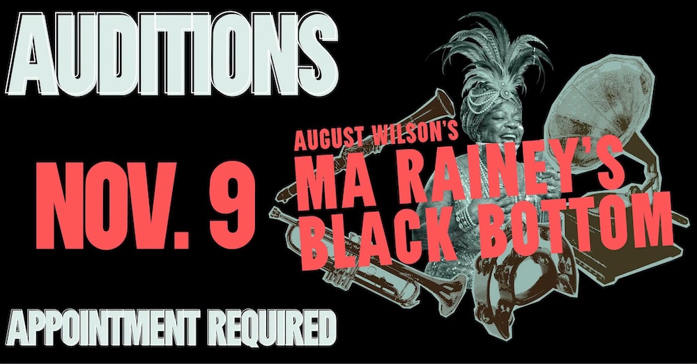 CTX4561. Auditions for Ma Rainey's Black Bottom, by Georgetown Palace Theatre, Auditions November 8, Callbacks November 9, 2026