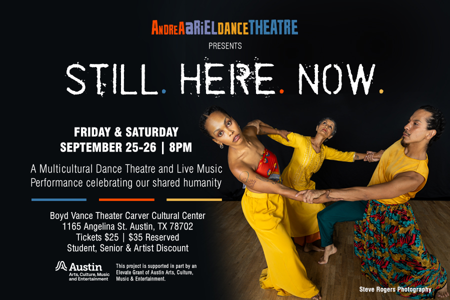 Still. Here. Now. by Andrea Ariel Dance Theatre