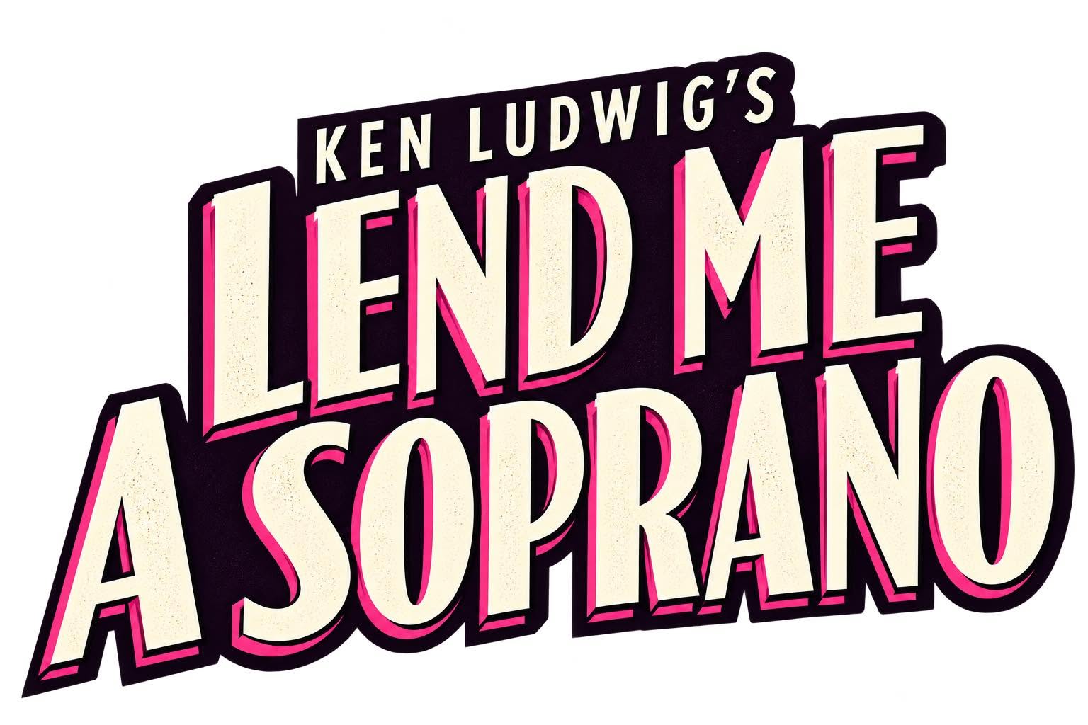 Lend Me A Soprano by San Antonio College