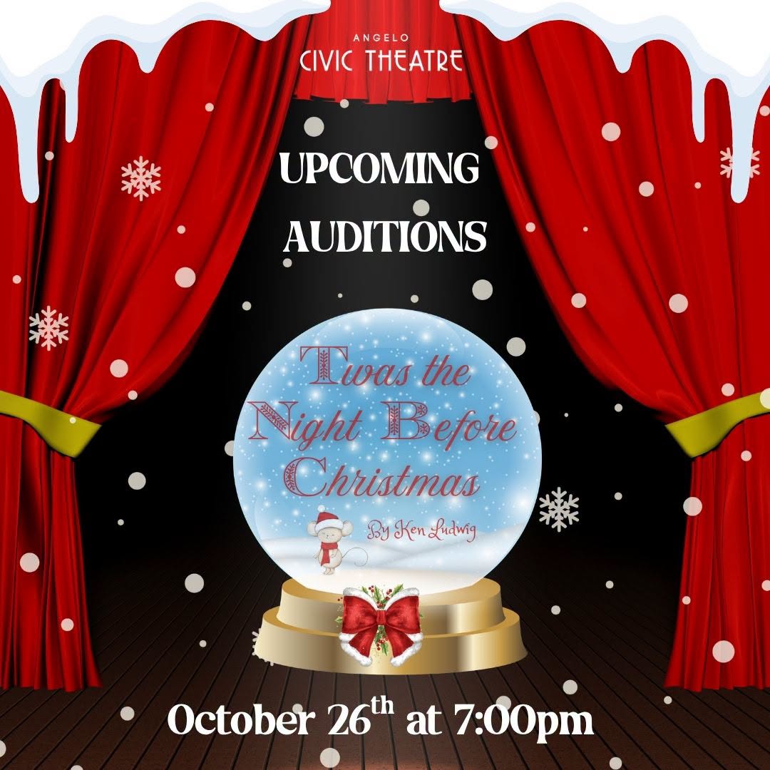 CTX4563. Auditions for Ken Ludwig's  'Twas the Night before Christmas, by Angelo Civic Theatre