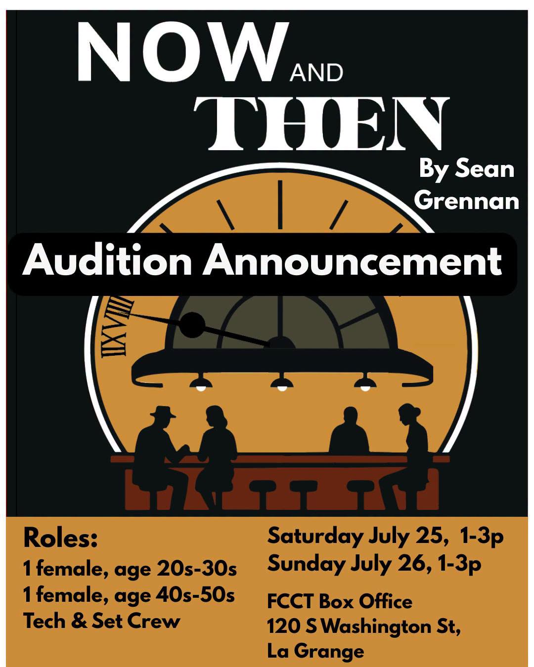 CTX4477. Auditions for Now and Then, by Fayette County Community Theatre (FCCT)