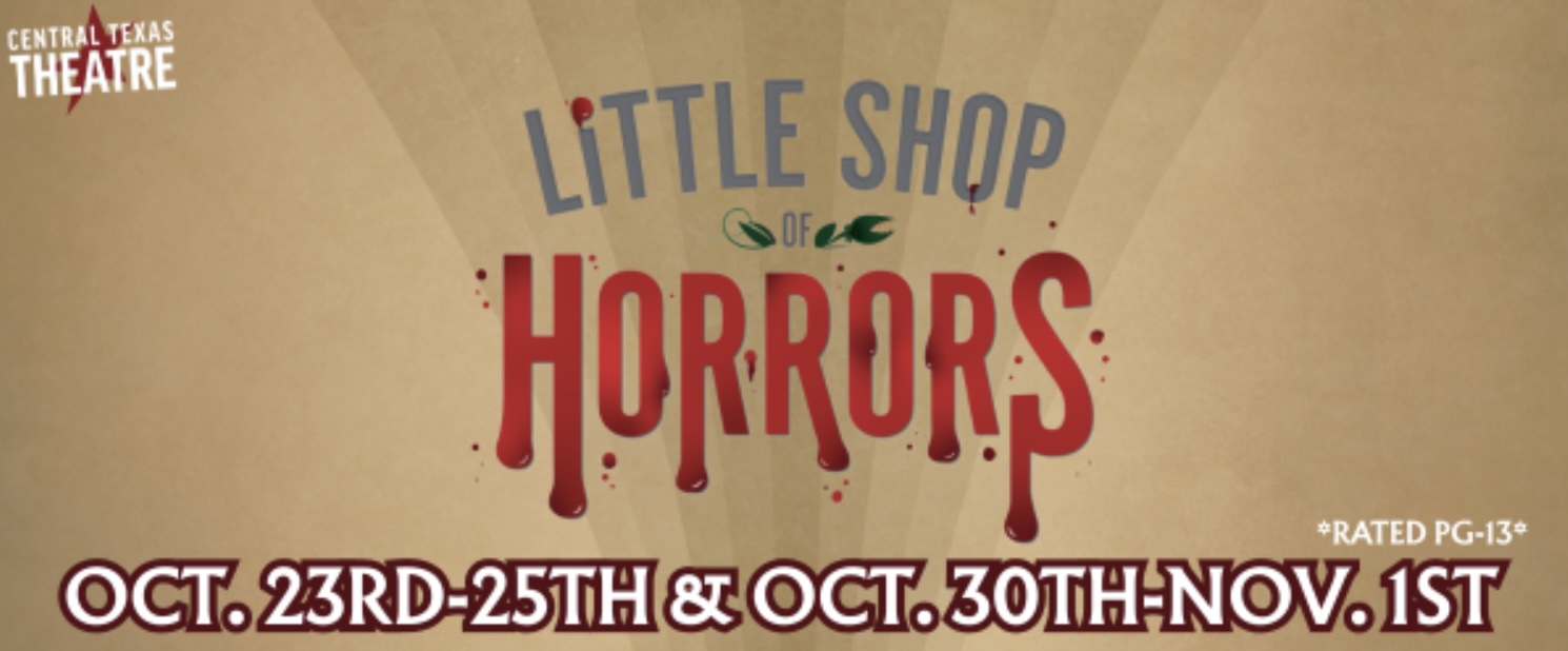 Little Shop of Horrors by Central Texas Theatre (formerly Vive les Arts)