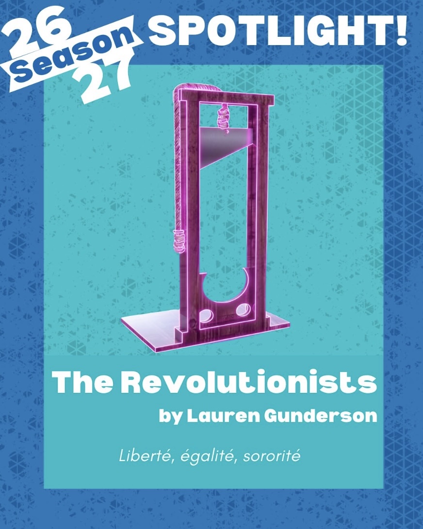 The Revolutionists by Austin Playhouse