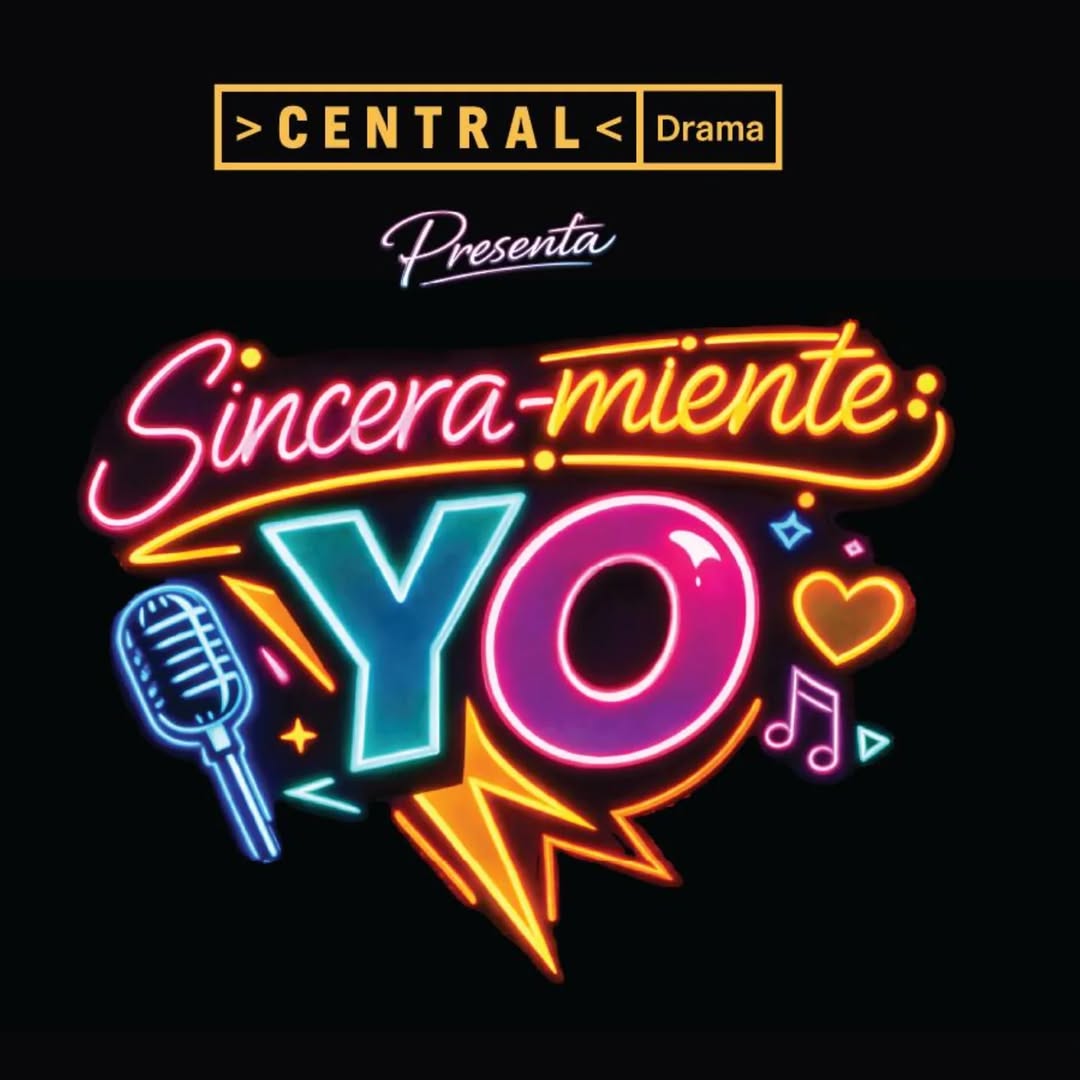 Sinceramente YO by Central Drama