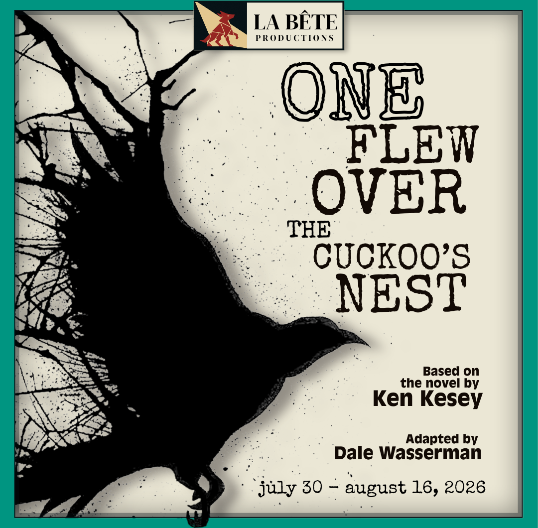 One Flew Over the Cuckoo's Nest by La Bête Productions
