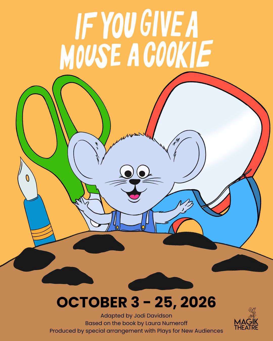 If You Give A Mouse A Cookie by Magik Theatre