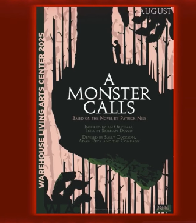 A Monster Calls by Warehouse Living Arts Center