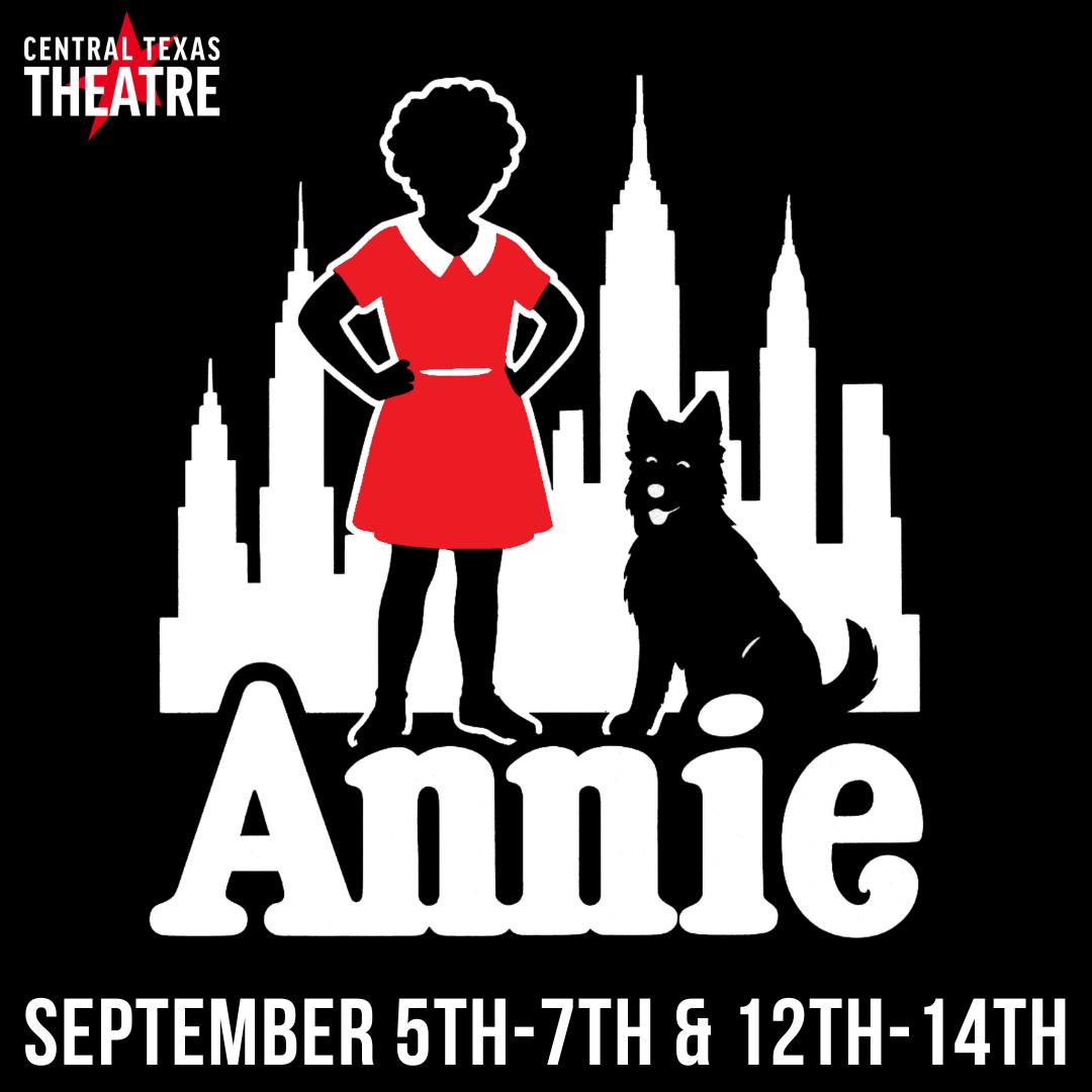 Annie, the musical by Central Texas Theatre (formerly Vive les Arts)