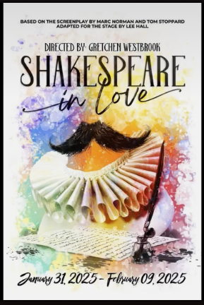 Shakespeare in Love, January 31 - February 9, 2025