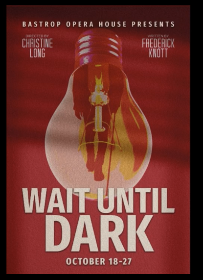 Wait Until Dark - October 18 - 27, 2024