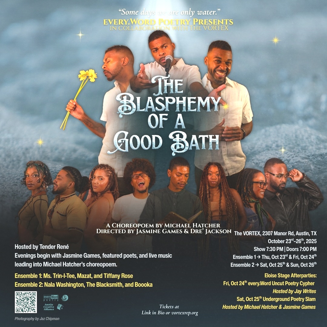 The Blasphemy of a Good Bath, a Choreopoem by The Vortex