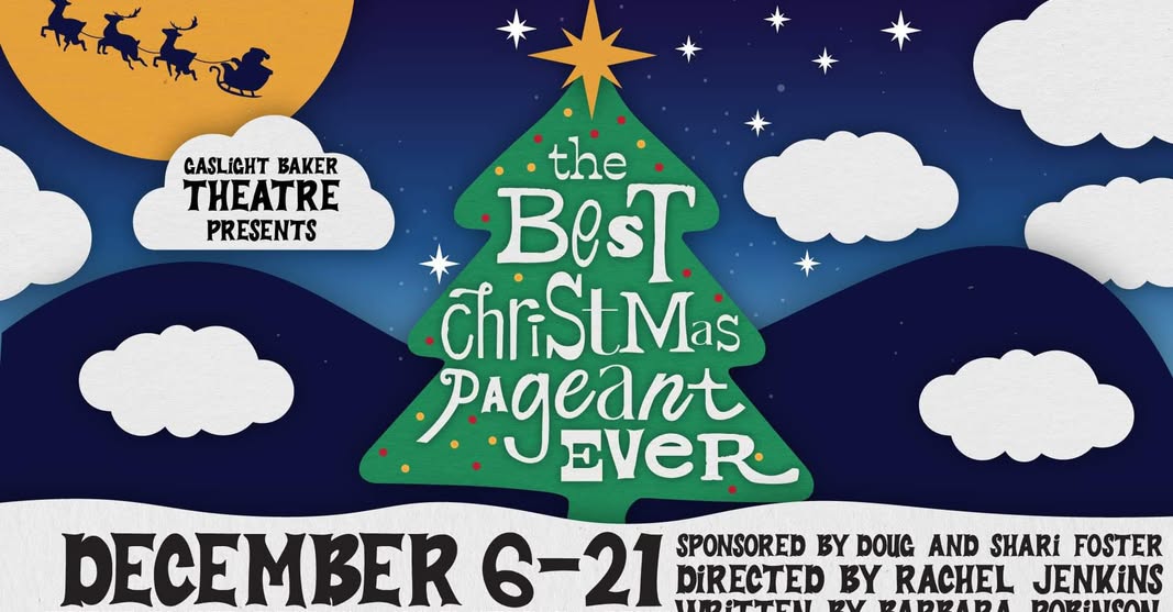The Best Christmas Pageant Ever by Gaslight Baker Theatre