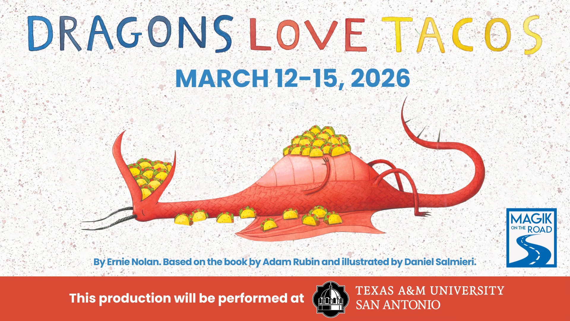 Dragons Love Tacos by Magik Theatre