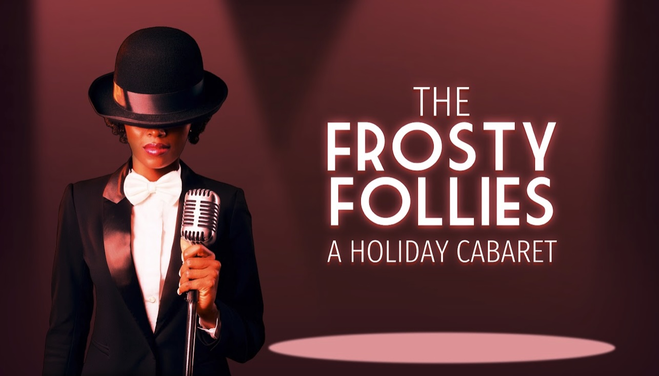 The Frosty Follies: A Holiday Cabaret by Classic Theatre of San Antonio