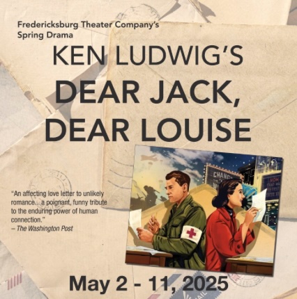 Dear Jack Dear Louise by Fredericksburg Theater Company (FTC)