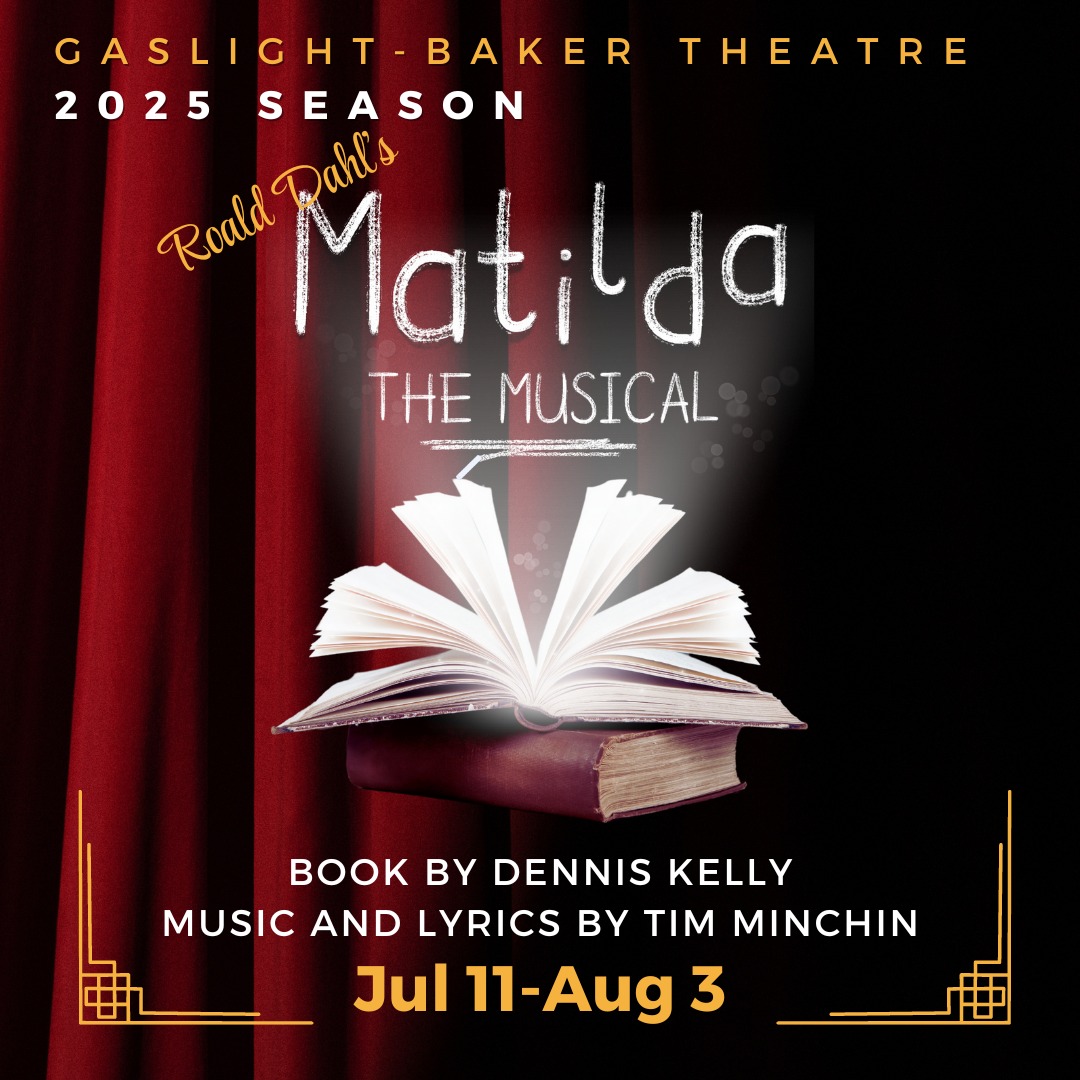 Matilda, the musical by Gaslight Baker Theatre