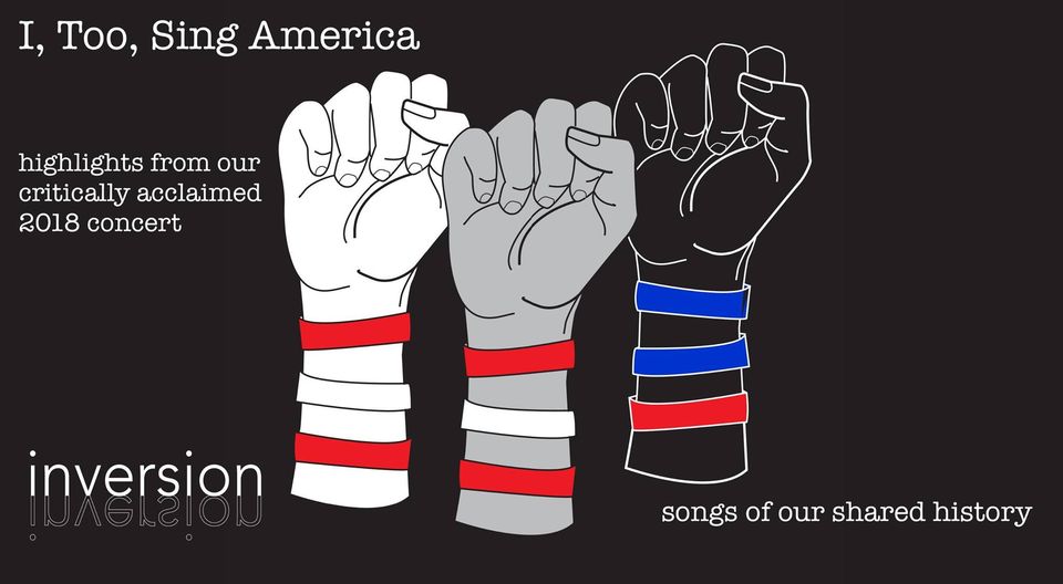 I, Too, Sing America by Inversion Ensemble