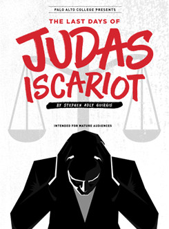 The Last Days of Judas Iscariot by Palo Alto College