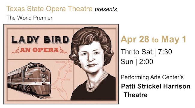 Lady Bird, an opera by Texas State University Department of Theatre, Dance and Film