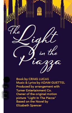 The Light in the Piazza by Texas State University Department of Theatre, Dance and Film