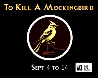 To Kill a Mockingbird by Waco Civic Theatre