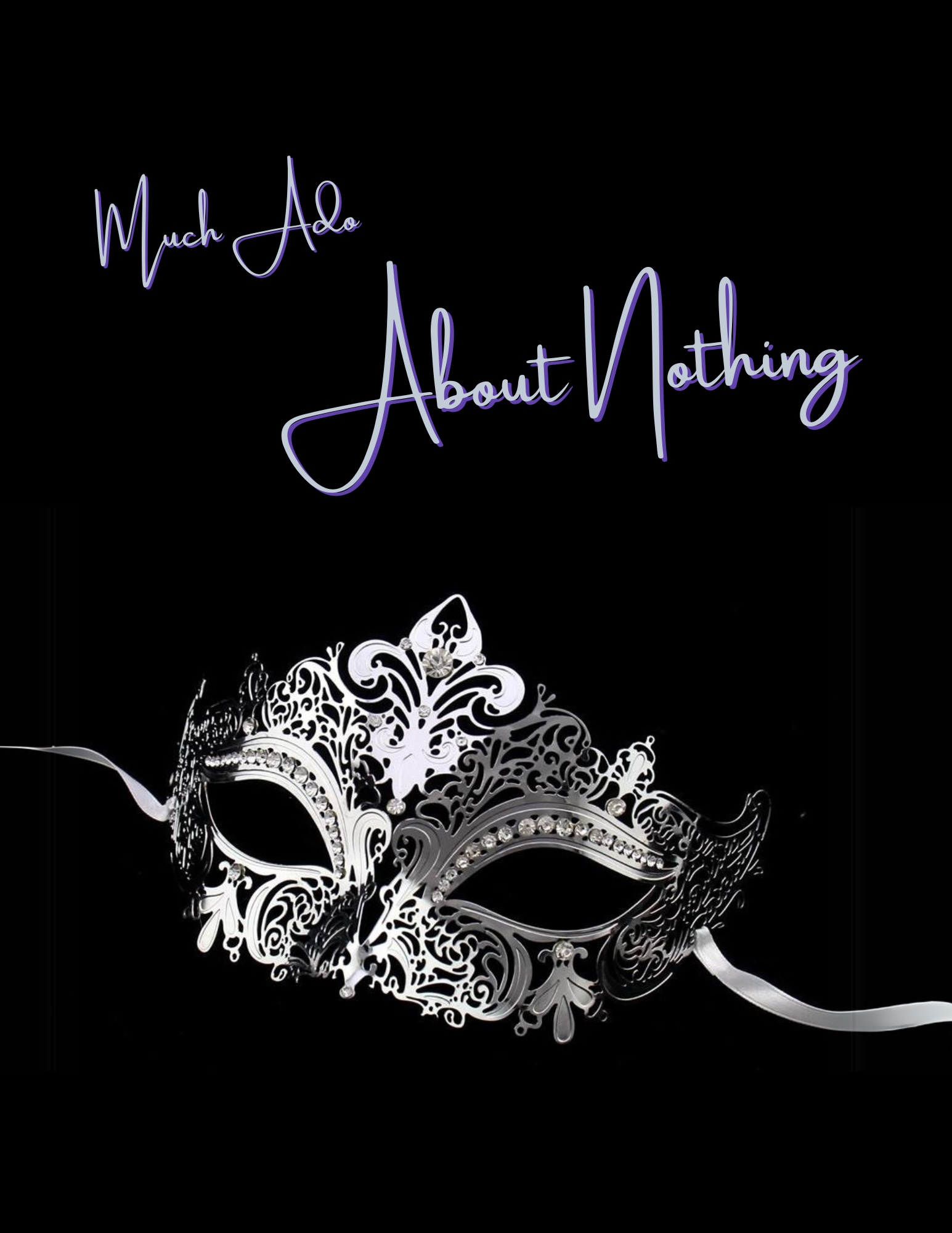 Much Ado About Nothing by Silent House Theatre (SH.)