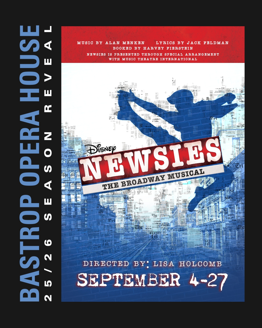 Disney's Newsies by Bastrop Opera House