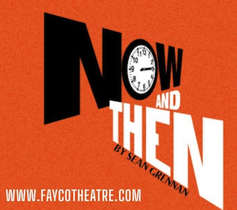 Now and Then by Fayette County Community Theatre (FCCT)