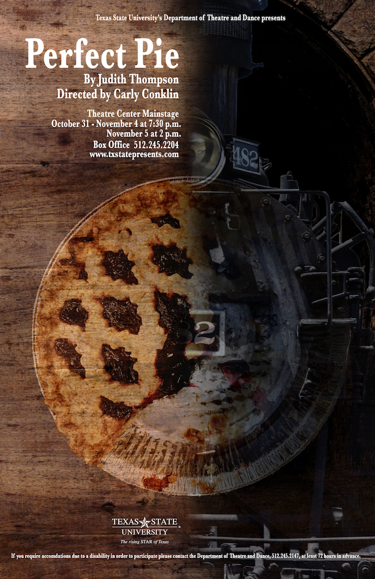 Perfect Pie by Texas State University Department of Theatre, Dance and Film
