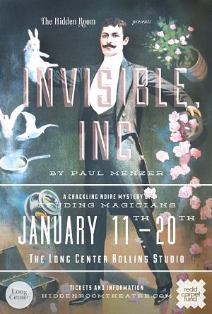 Invisible, Inc. by Hidden Room Theatre