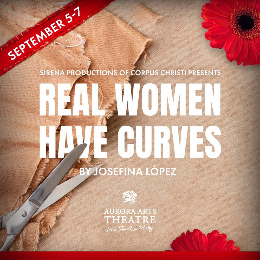 Real Women Have Curves by Aurora Arts Theatre
