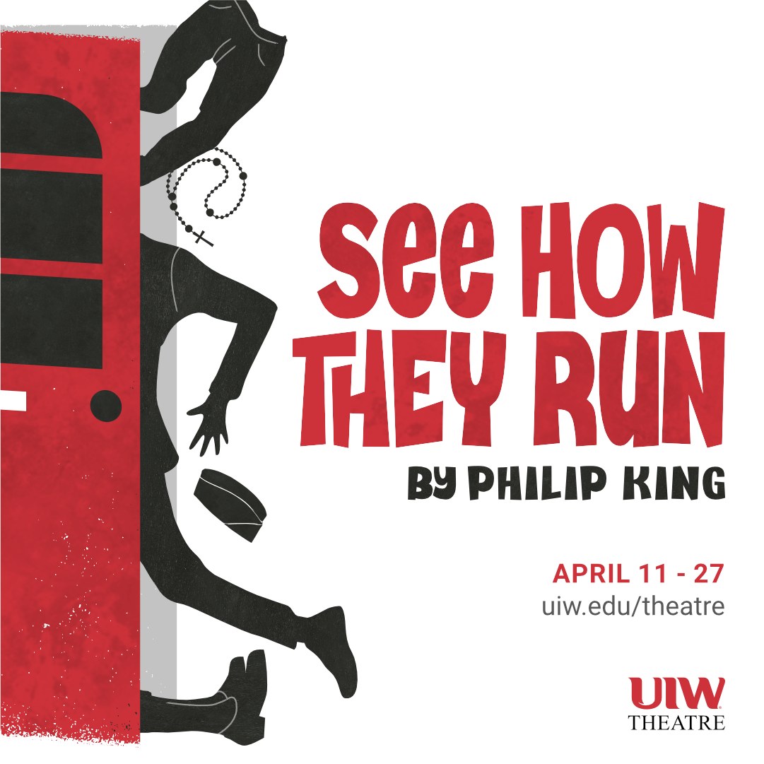 See How They Run by University of the Incarnate Word