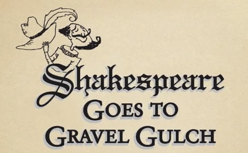 Shakespeare Goes to Gravel Gulch by Harbor Playhouse