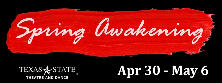 Spring Awakening by Texas State University Department of Theatre, Dance and Film