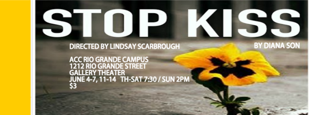 Stop Kiss by Austin Community College