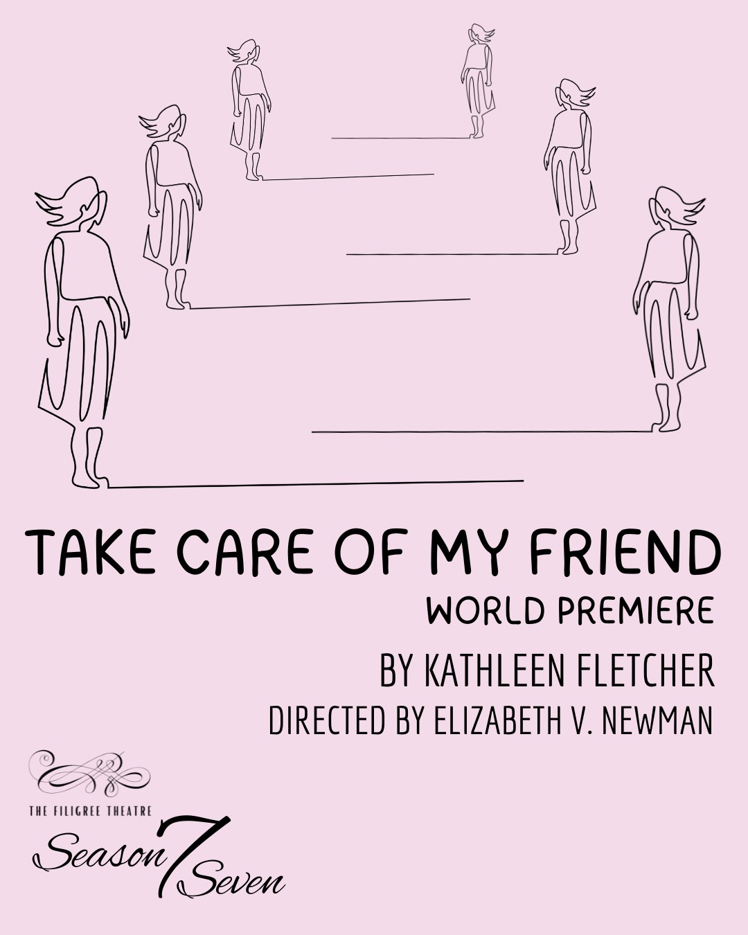 Take Care of My Friend by Filigree Theatre