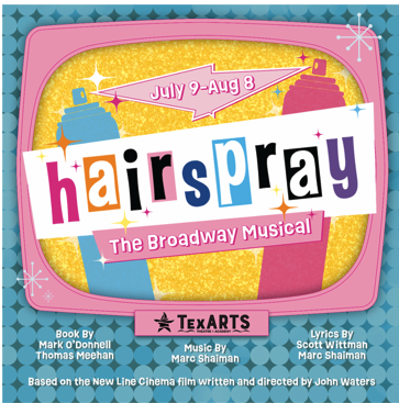 Hairspray by Tex-Arts