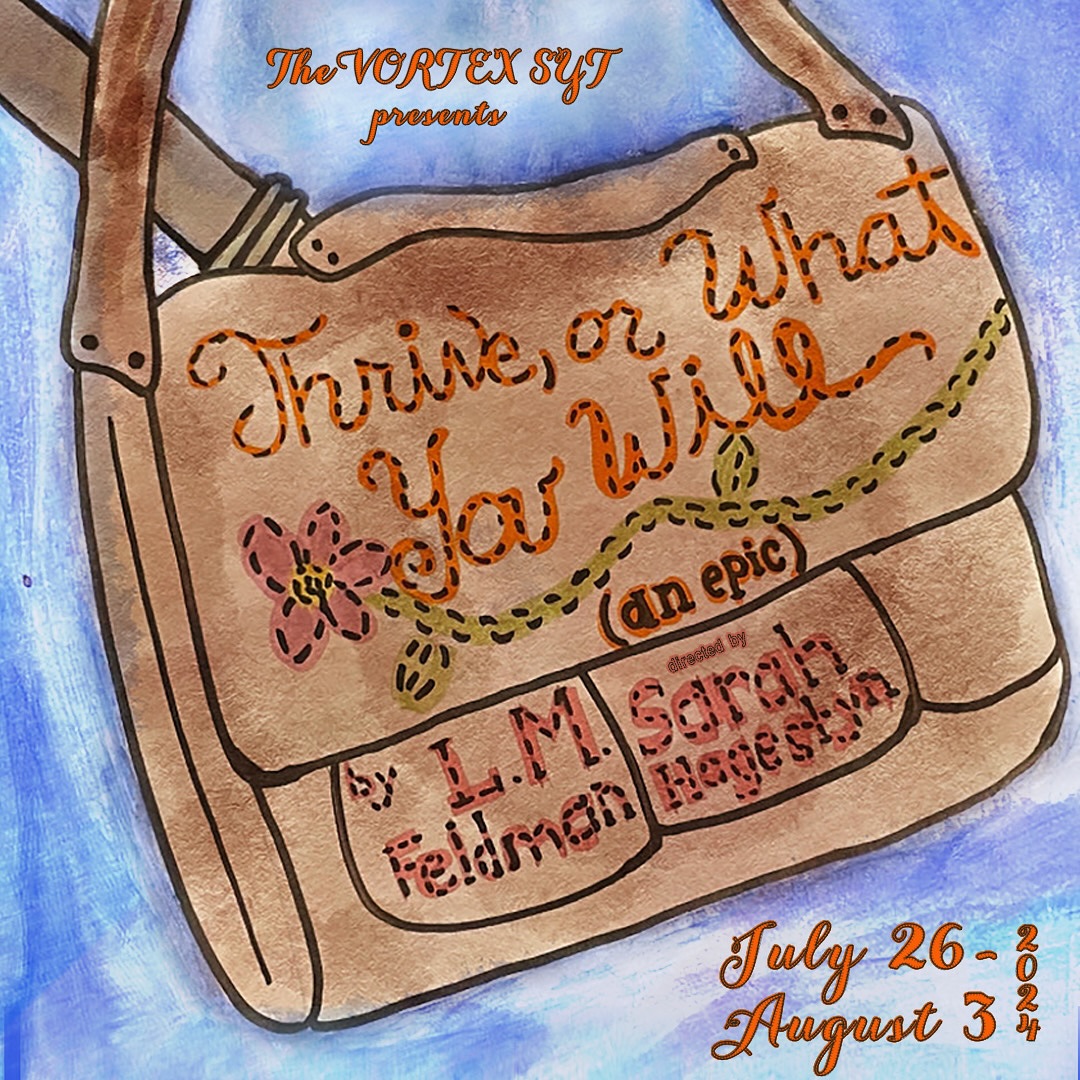 Thrive, or What You Will by Vortex Summer Youth Theatre