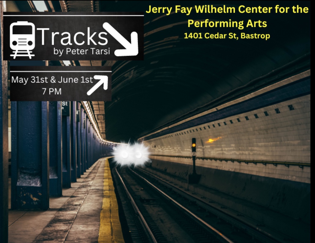 Tracks by Bastrop Opera House