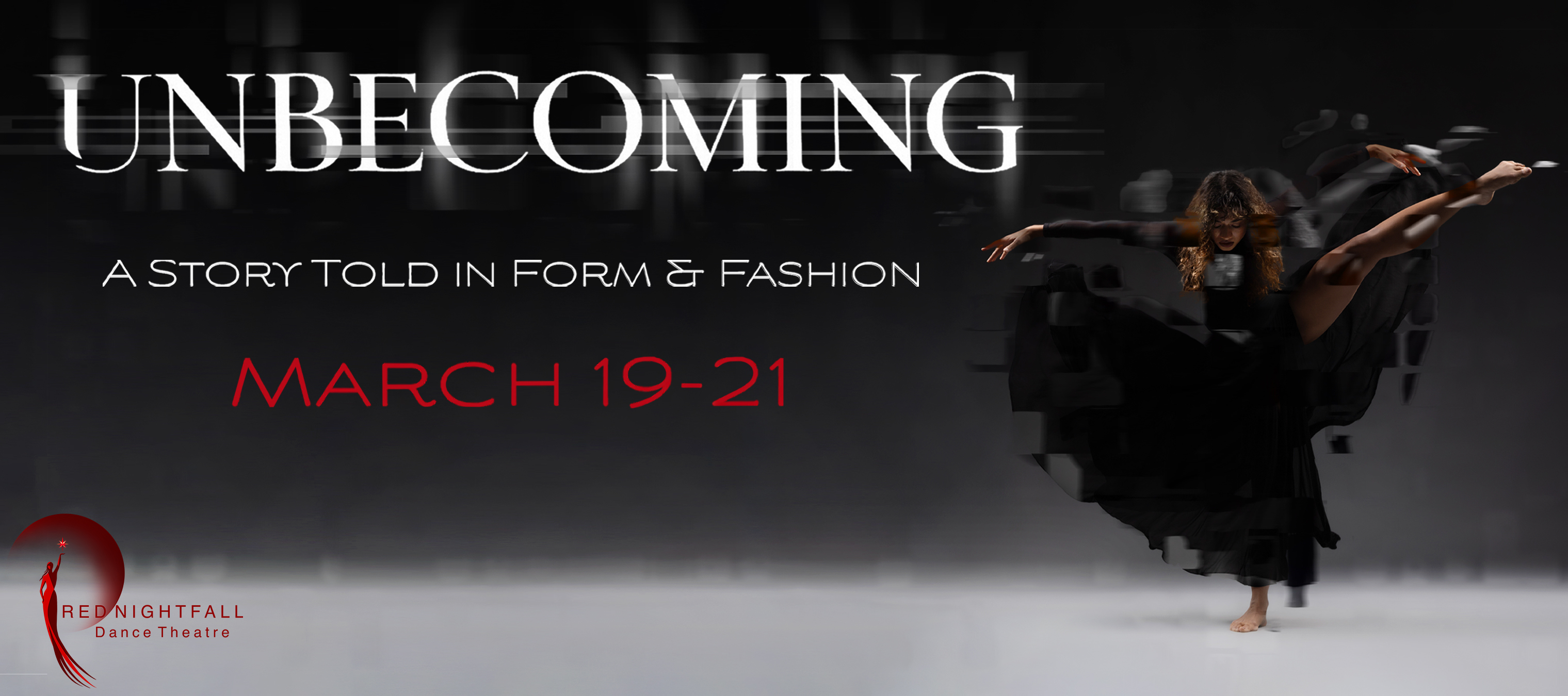 Unbecoming - A Story Told in Form & Fashion by Red Nightfall Dance Theatre