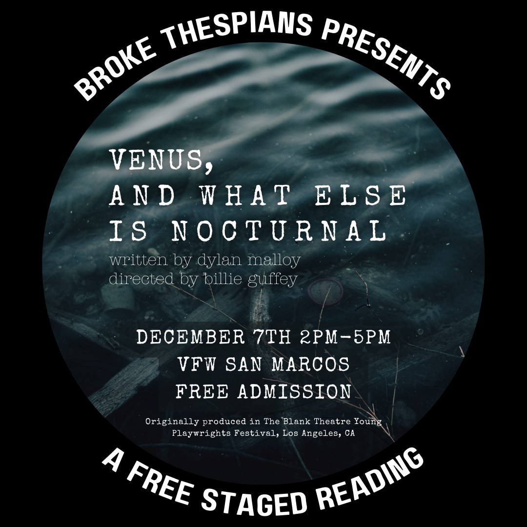 Venus, and What Else Is Nocturnal by Broke Thespians Theatre Company