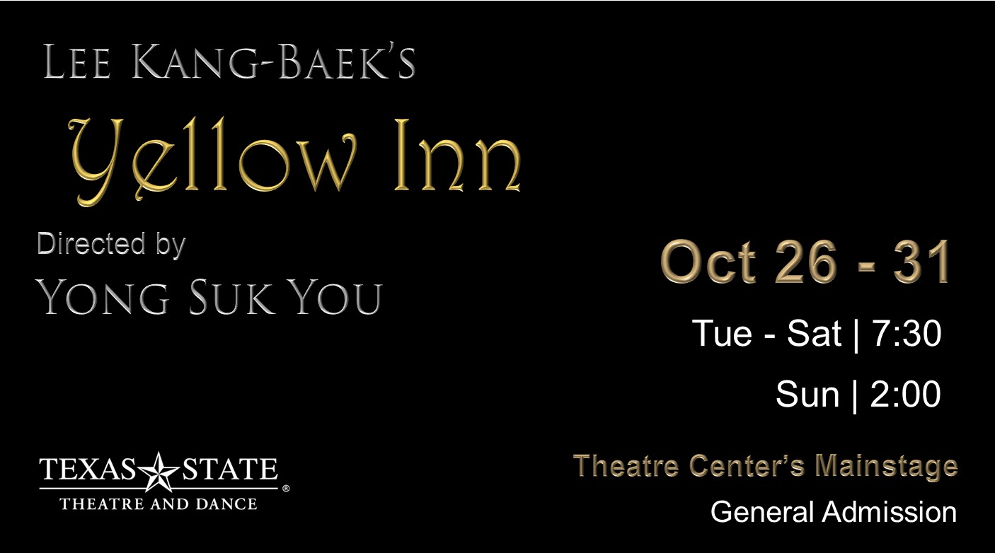 Yellow Inn by Texas State University Department of Theatre, Dance and Film